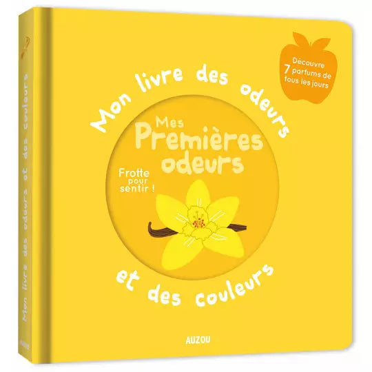Mon livre des odeurs et des couleurs "Mes premières odeurs"