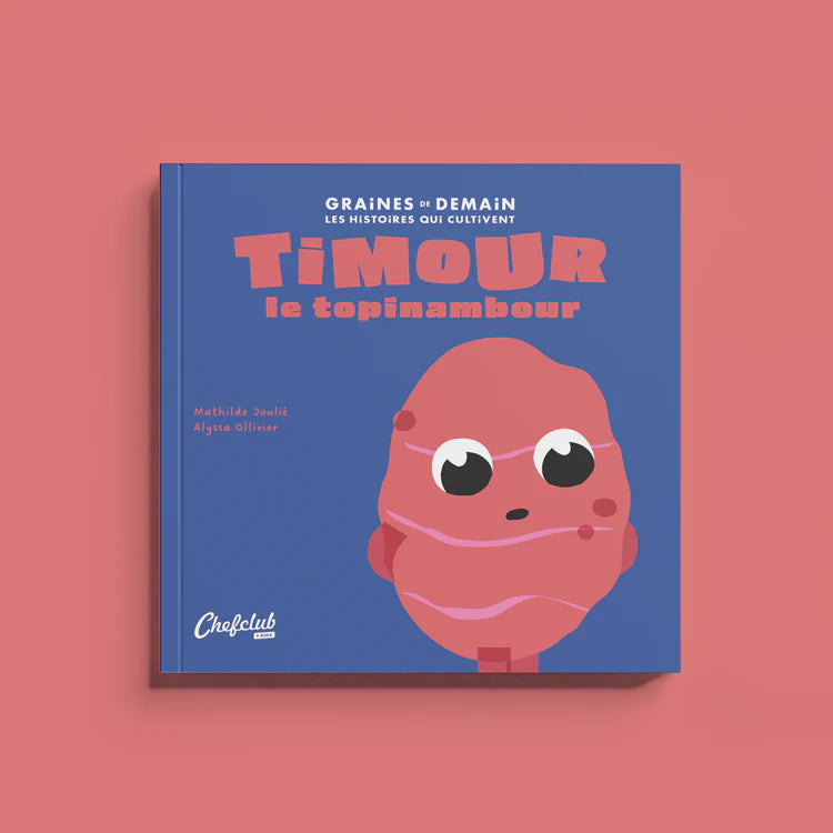 Graines de demain - Timour lle topinambour