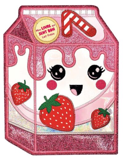 Mon livre qui sent bon - Lait fraise