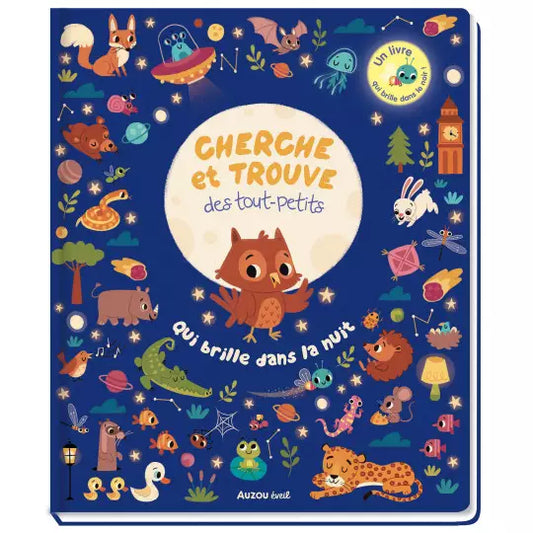 Cherche et trouve des tout-petits "Qui brille dans la nuit"